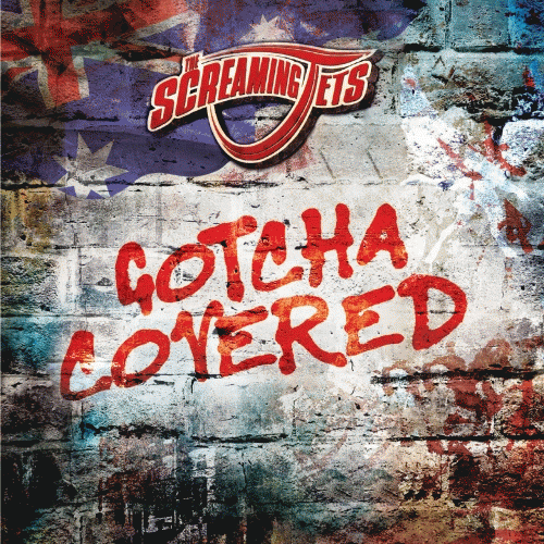 The Screaming Jets : Gotcha Covered